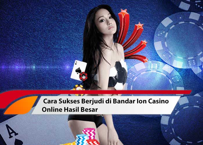 bandar ion casino online