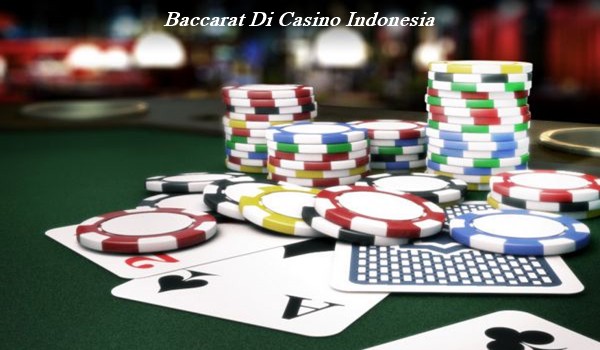 Baccarat Di Casino Indonesia