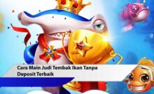 judi tembak ikan tanpa deposit